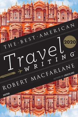 The Best American Travel Writing 2020 - Paperback | Diverse Reads