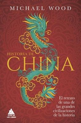 Historia de China, La - Hardcover | Diverse Reads