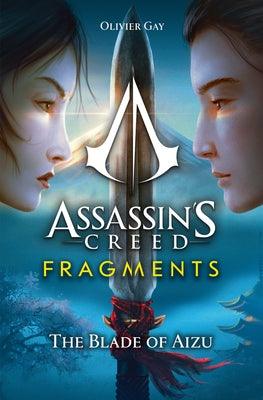Assassin's Creed: Fragments - The Blade of Aizu - Paperback | Diverse Reads