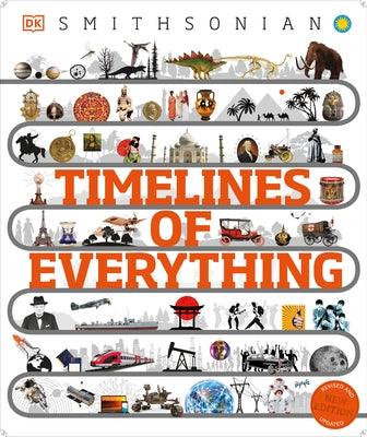 Timelines of Everything: From Woolly Mammoths to World Wars - Hardcover | Diverse Reads