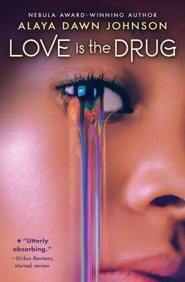 Love Is the Drug - Paperback | Diverse Reads