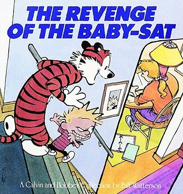 The Revenge of the Baby-Sat: A Calvin and Hobbes Collection - Paperback | Diverse Reads