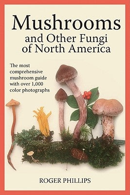 Mushrooms and Other Fungi of North America - Paperback | Diverse Reads
