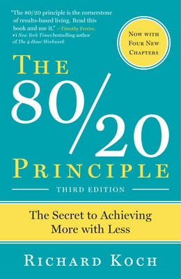 The 80/20 Principle, Expanded and Updated: The Secret to Achieving More with Less - Paperback | Diverse Reads