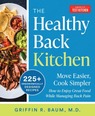 The Healthy Back Kitchen: Move Easier, Cook SimplerHow to Enjoy Great Food While Managing Back Pain - Paperback | Diverse Reads