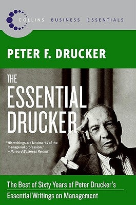 The Essential Drucker: The Best of Sixty Years of Peter Drucker's Essential Writings on Management - Paperback | Diverse Reads
