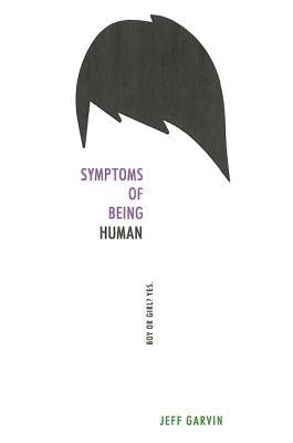 Symptoms of Being Human - Paperback | Diverse Reads