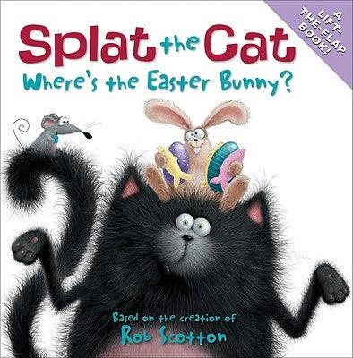 Splat the Cat: Where's the Easter Bunny?: An Easter and Springtime Book for Kids - Paperback | Diverse Reads