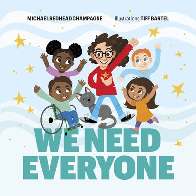 We Need Everyone - Hardcover | Diverse Reads