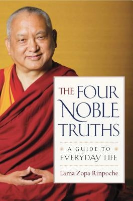 The Four Noble Truths: A Guide to Everyday Life - Paperback | Diverse Reads