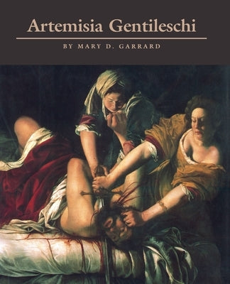 Artemisia Gentileschi: The Image of the Female Hero in Italian Baroque Art - Paperback | Diverse Reads