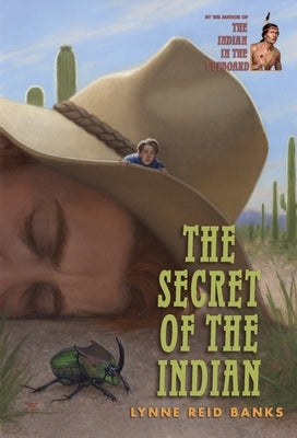 The Secret of the Indian (Indian in the Cupboard Series #3) - Paperback | Diverse Reads