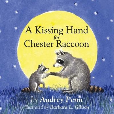 A Kissing Hand for Chester Raccoon - Board Book | Diverse Reads