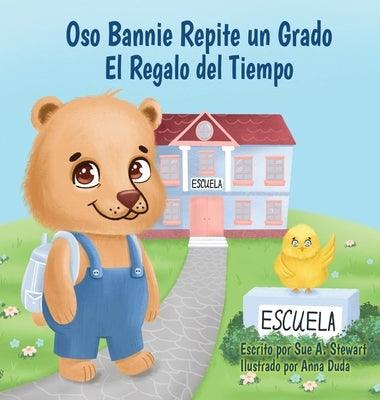 Oso Bannie Repite un Grado: El Regalo del Tiempo - Hardcover | Diverse Reads