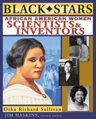 Black Stars: African American Women Scientists and Inventors - Paperback | Diverse Reads