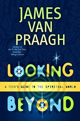 Looking Beyond: A Teen's Guide to the Spiritual World - Paperback | Diverse Reads
