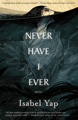 Never Have I Ever: Stories - Paperback | Diverse Reads