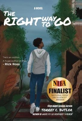 The Right Way to Go - Hardcover | Diverse Reads