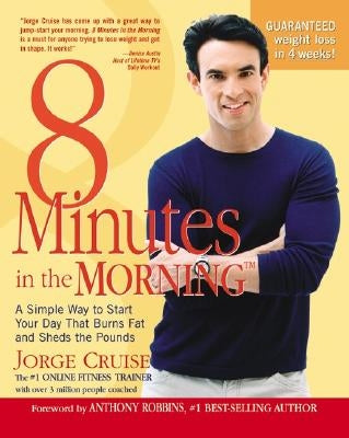 8 Minutes in the Morning: A Simple Way to Shed Up to 2 Pounds a Week Guaranteed - Paperback | Diverse Reads