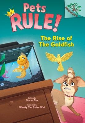 The Rise of the Goldfish: A Branches Book (Pets Rule! #4) - Hardcover | Diverse Reads