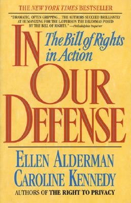 In Our Defense: The Bill of Rights in Action - Paperback | Diverse Reads