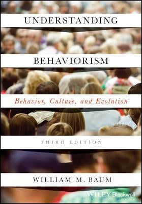 Understanding Behaviorism: Behavior, Culture, and Evolution / Edition 3 - Paperback | Diverse Reads
