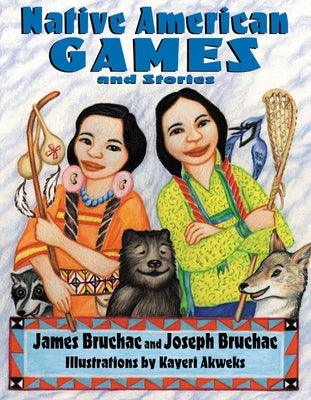 Native American Games and Stories - Paperback | Diverse Reads