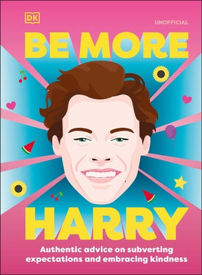 Be More Harry Styles - Hardcover | Diverse Reads