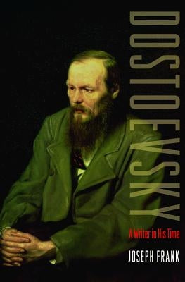 Dostoevsky: A Writer in His Time - Paperback | Diverse Reads