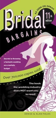 Bridal Bargains: Secrets To Planning A Fantastic Wedding on a Realistic Budget - Paperback | Diverse Reads