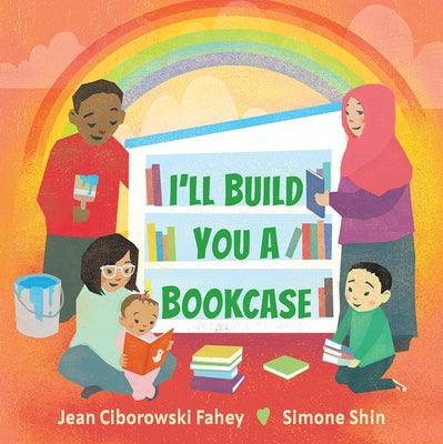 I'll Build You a Bookcase - Hardcover | Diverse Reads