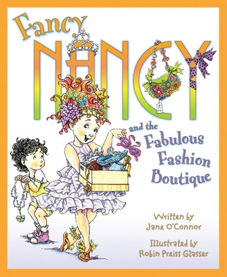 Fancy Nancy and the Fabulous Fashion Boutique - Hardcover | Diverse Reads