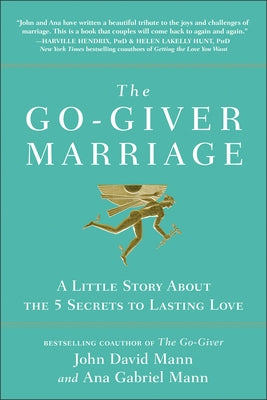 The Go-Giver Marriage: A Little Story About the Five Secrets to Lasting Love - Hardcover | Diverse Reads