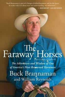 Faraway Horses: The Adventures and Wisdom of One of America's Most Renowned Horsemen - Paperback | Diverse Reads