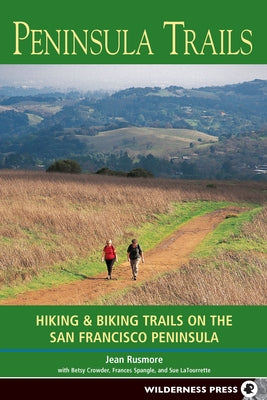 Peninsula Trails: Hiking and Biking Trails on the San Francisco Peninsula - Paperback | Diverse Reads
