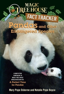 Magic Tree House Fact Tracker #26: Pandas and Other Endangered Species: A Nonfiction Companion to Magic Tree House Merlin Mission Series #20: A Perfect Time for Pandas - Paperback | Diverse Reads