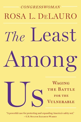 The Least Among Us: Waging the Battle for the Vulnerable - Hardcover | Diverse Reads