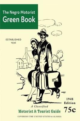 The Negro Motorist Green-Book: 1948 Facsimile Edition - Paperback | Diverse Reads