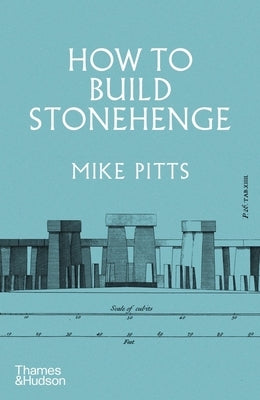 How to Build Stonehenge - Hardcover | Diverse Reads