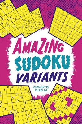 Amazing Sudoku Variants - Paperback | Diverse Reads