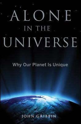 Alone in the Universe: Why Our Planet Is Unique - Paperback | Diverse Reads