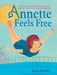 Annette Feels Free: The True Story of Annette Kellerman, World-Class Swimmer, Fashion Pioneer, and Real-Life Mermaid - Hardcover | Diverse Reads