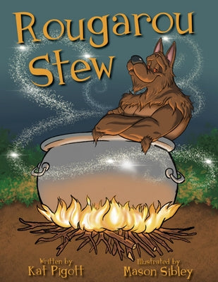 Rougarou Stew - Hardcover | Diverse Reads