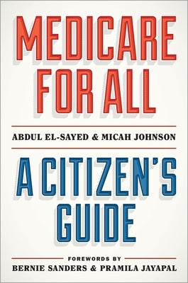 Medicare for All: A Citizen's Guide - Hardcover | Diverse Reads