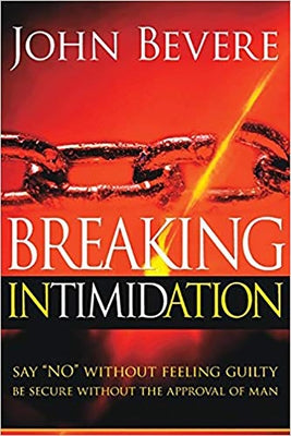 Breaking Intimidation: Say "No" Without Feeling Guilty. Be Secure Without the Approval of Man - Paperback | Diverse Reads