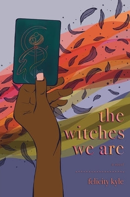 The Witches We Are - Paperback | Diverse Reads