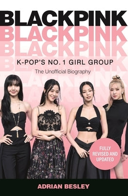 Blackpink: K-Pop's No.1 Girl Group - Paperback | Diverse Reads