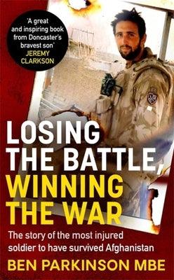 Losing the Battle, Winning the War: How We Can All Defy the Odds We're Given - Paperback | Diverse Reads