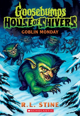 Goblin Monday (Goosebumps House of Shivers #2) - Paperback | Diverse Reads