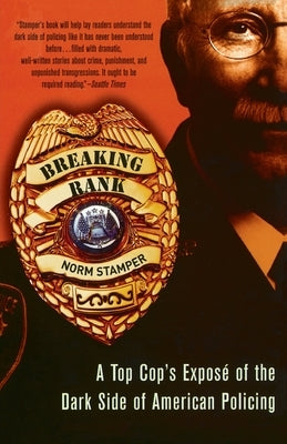 Breaking Rank: A Top Cop's Exposé of the Dark Side of American Policing - Paperback | Diverse Reads